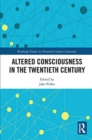 Image for Altered Consciousness in the Twentieth Century