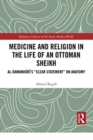 Image for Medicine and Religion in the Life of an Ottoman Sheikh