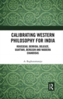 Image for Calibrating Western Philosophy for India