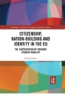Image for Citizenship, Nation-building and Identity in the EU