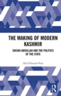 Image for The Making of Modern Kashmir