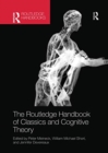 Image for The Routledge Handbook of Classics and Cognitive Theory