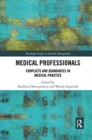 Image for Medical professionals  : conflicts and quandaries in medical practice