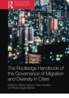 Image for The Routledge Handbook of the Governance of Migration and Diversity in Cities