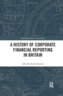 Image for A History of Corporate Financial Reporting in Britain