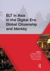 Image for ELT in Asia in the digital era  : global citizenship and identity