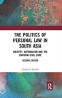 Image for The Politics of Personal Law in South Asia