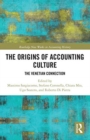 Image for The origins of accounting culture  : the Venetian connection
