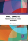 Image for Family dynasties  : the evolution of global business in Scandinavia