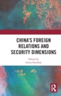 Image for China&#39;s Foreign Relations and Security Dimensions