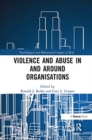 Image for Violence and Abuse In and Around Organisations