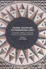Image for Colonial Policing and the Transnational Legacy