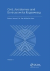 Image for Civil, architecture and environmental engineering  : proceedings of the International Conference ICCAE, Taipei, Taiwan, November 4-6, 2016Volume 1
