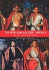 Image for The world of colonial America  : an Atlantic handbook