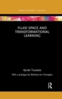 Image for Fluid Space and Transformational Learning