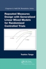 Image for Repeated Measures Design with Generalized Linear Mixed Models for Randomized Controlled Trials