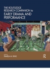 Image for The Routledge Research Companion to Early Drama and Performance