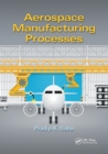 Image for Aerospace Manufacturing Processes