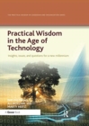 Image for Practical wisdom in the age of technology  : insights, issues and questions for a new millennium