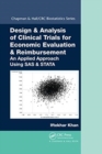 Image for Design &amp; Analysis of Clinical Trials for Economic Evaluation &amp; Reimbursement