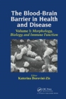 Image for The Blood-Brain Barrier in Health and Disease, Volume One