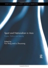 Image for Sport and nationalism in Asia  : power, politics and identity