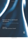 Image for Research ethics and social movements  : scholarship, activism and knowledge production