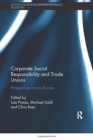 Image for Corporate Social Responsibility and Trade Unions