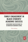 Image for Family Engagement in Black Students’ Academic Success