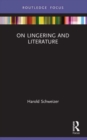 Image for On Lingering and Literature