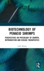 Image for Biotechnology of Penaeid Shrimps