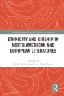 Image for Ethnicity and Kinship in North American and European Literatures