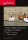 Image for The Routledge International Handbook of Critical Philanthropy and Humanitarianism