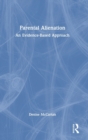 Image for Parental alienation  : an evidence-based approach