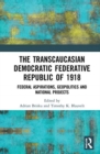 Image for The Transcaucasian Democratic Federative Republic of 1918