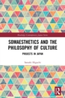 Image for Somaesthetics and the Philosophy of Culture