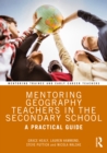 Image for Mentoring geography teachers in the secondary school  : a practical guide