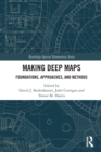 Image for Making deep maps  : foundations, approaches, and methods
