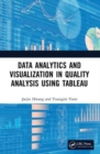 Image for Data Analytics and Visualization in Quality Analysis using Tableau