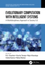 Image for Evolutionary computation with intelligent systems  : a multidisciplinary approach to Society 5.0