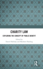 Image for Charity law  : exploring the concept of public benefit