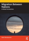Image for Migration between nations  : a global introduction