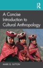 Image for A Concise Introduction to Cultural Anthropology