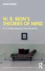 Image for W. R. Bion’s Theories of Mind