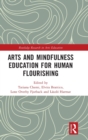 Image for Arts and Mindfulness Education for Human Flourishing