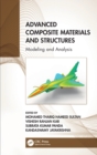 Image for Advanced composite materials and structures  : modeling and analysis