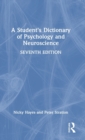 Image for A Student&#39;s Dictionary of Psychology and Neuroscience
