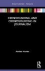 Image for Crowdfunding and Crowdsourcing in Journalism