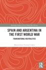 Image for Spain and Argentina in the First World War  : transnational neutralities