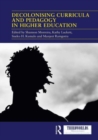 Image for Decolonising curricula and pedagogy in higher education  : bringing decolonial theory into contact with teaching practice